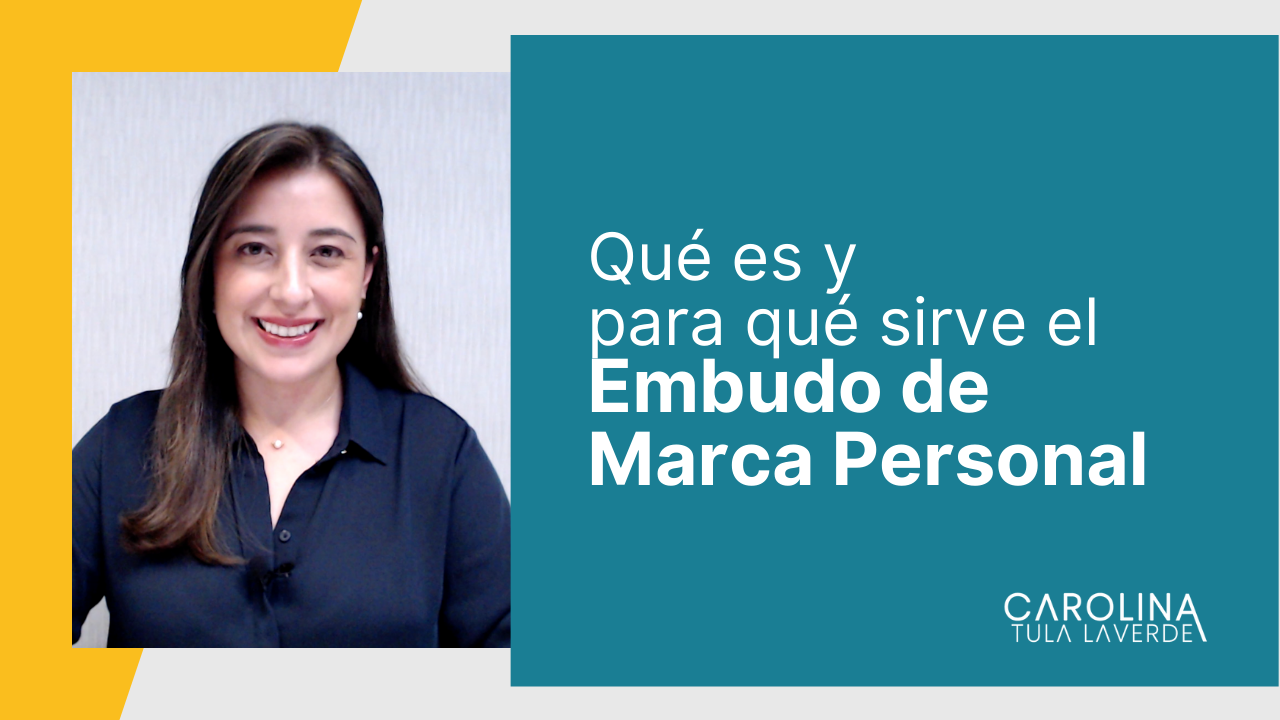 Que-es-y-para-que-sirve-el-embudo-de-Marca-Personal-Carolina-Tula-Laverde