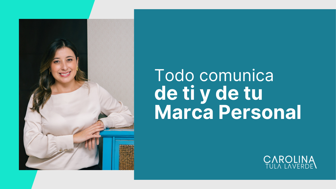 Todo-comunica-de-ti-y-de-tu-Marca-Personal