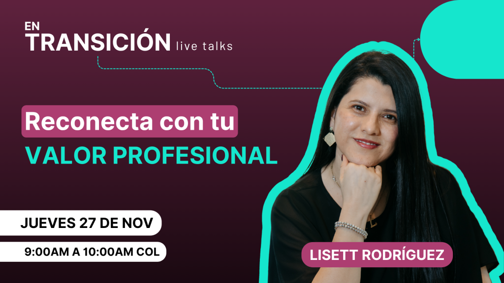 Talk-conecta-con-tu-valor-profesional-En-Transicion