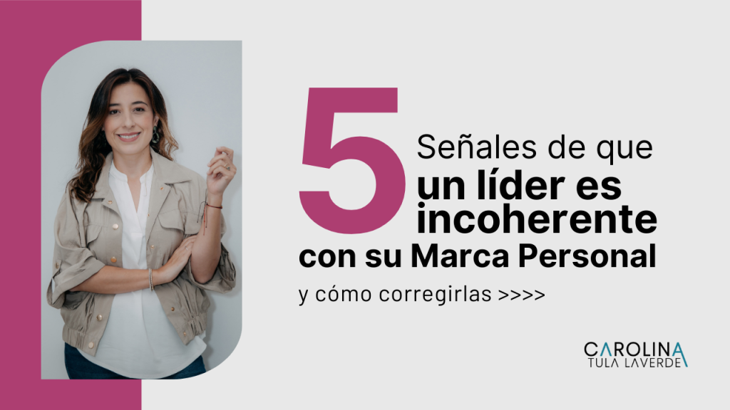 5-senales-de-que-un-lider-es-incoherente-con-su-Marca-Personal